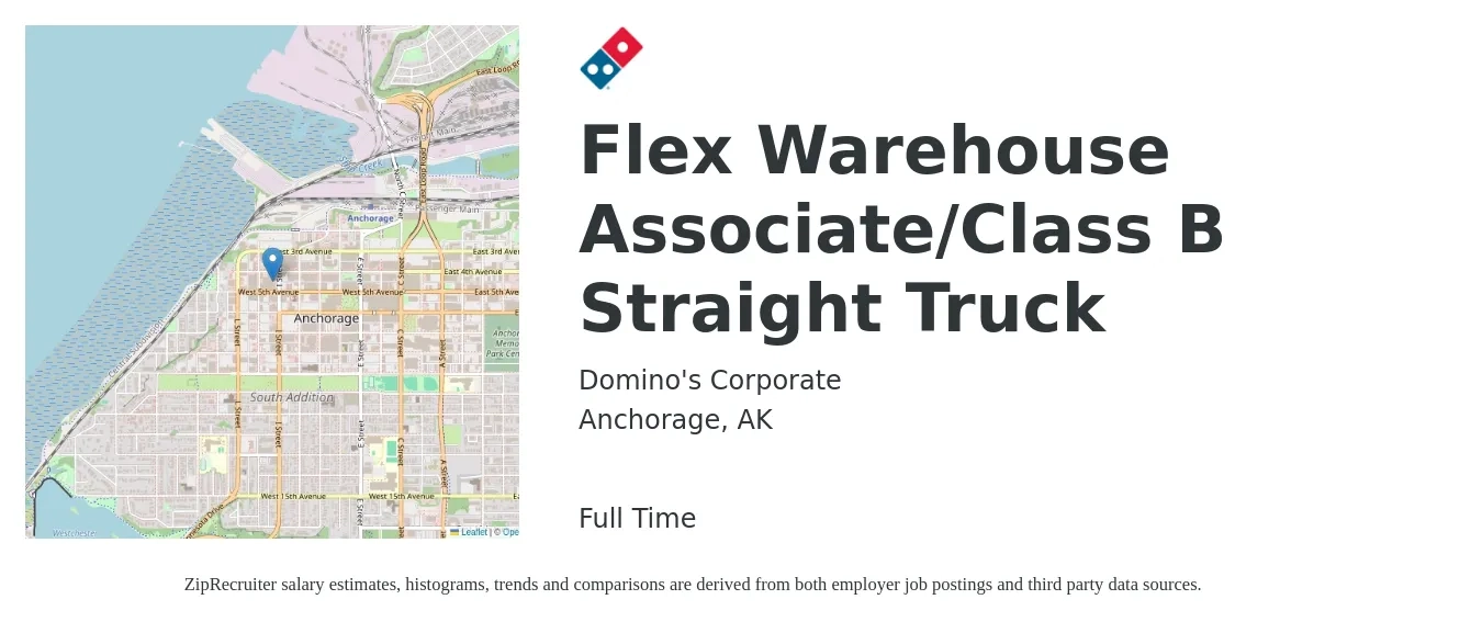 Domino's Corporate job posting for a Flex Warehouse Associate/Class B Straight Truck in Anchorage, AK with a salary of $21 to $24 Hourly with a map of Anchorage location.
