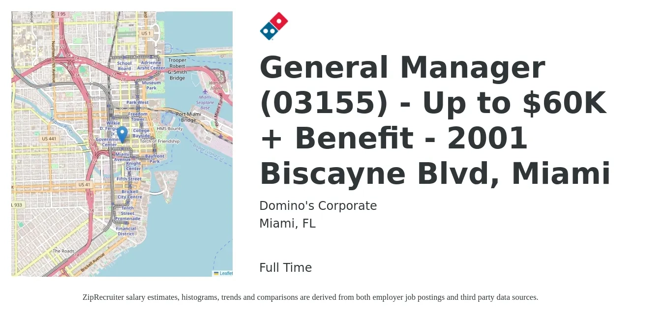 Domino's Corporate job posting for a General Manager (03155) - Up to $60K + Benefit - 2001 Biscayne Blvd, Miami in Miami, FL with a salary of $60,000 Yearly with a map of Miami location.