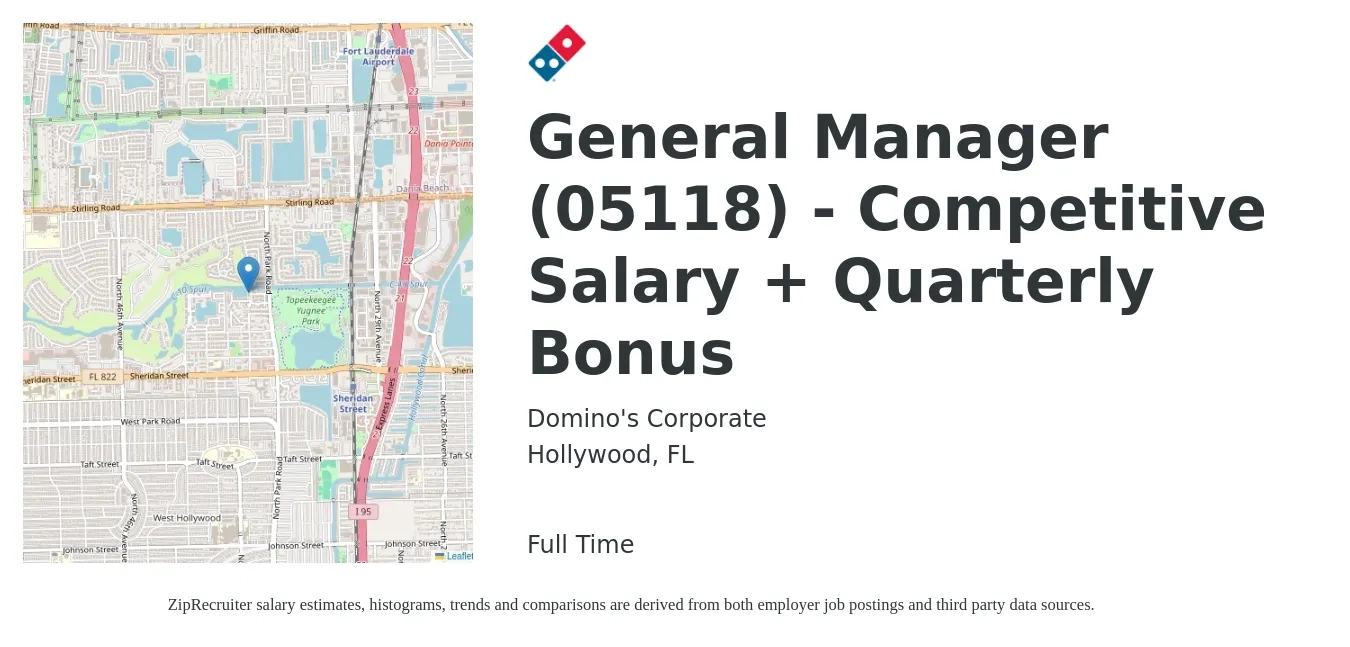 Domino's Corporate job posting for a General Manager (05118) - Competitive Salary + Quarterly Bonus in Hollywood, FL with a salary of $49,400 to $68,100 Yearly with a map of Hollywood location.