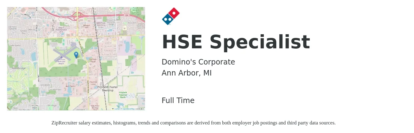 Domino's Corporate job posting for a HSE Specialist in Ann Arbor, MI with a salary of $41,100 to $71,900 Yearly with a map of Ann Arbor location.