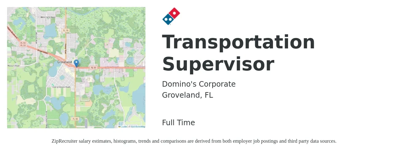 Domino's Corporate job posting for a Transportation Supervisor in Groveland, FL with a salary of $75,000 Yearly with a map of Groveland location.