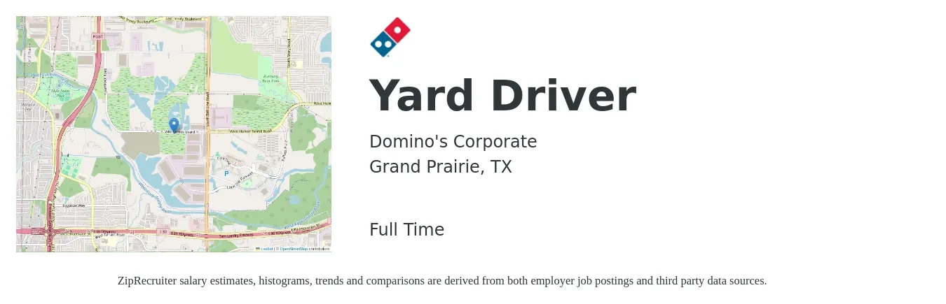 Domino's Corporate job posting for a Yard Driver in Grand Prairie, TX with a salary of $22 Hourly with a map of Grand Prairie location.