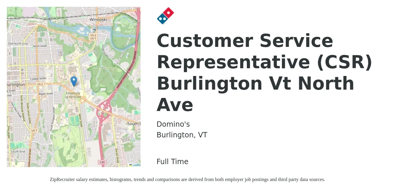 Domino's job posting for a Customer Service Representative (CSR) Burlington Vt North Ave in Burlington, VT with a salary of $16 to $22 Hourly with a map of Burlington location.