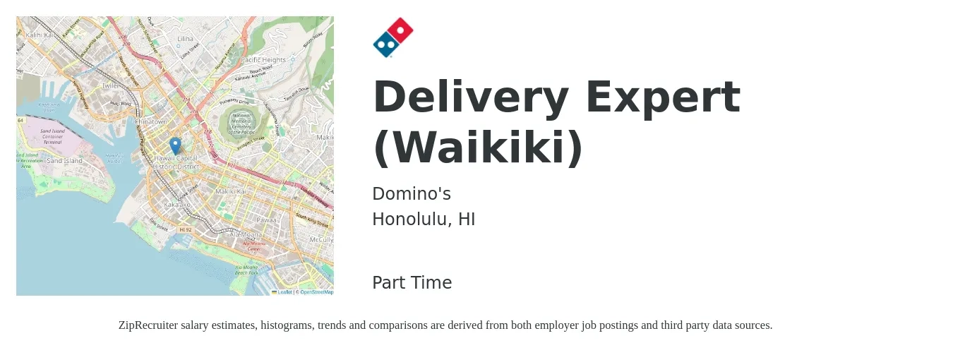 Domino's job posting for a Delivery Expert (Waikiki) in Honolulu, HI with a salary of $20,003 to $29,761 Yearly with a map of Honolulu location.