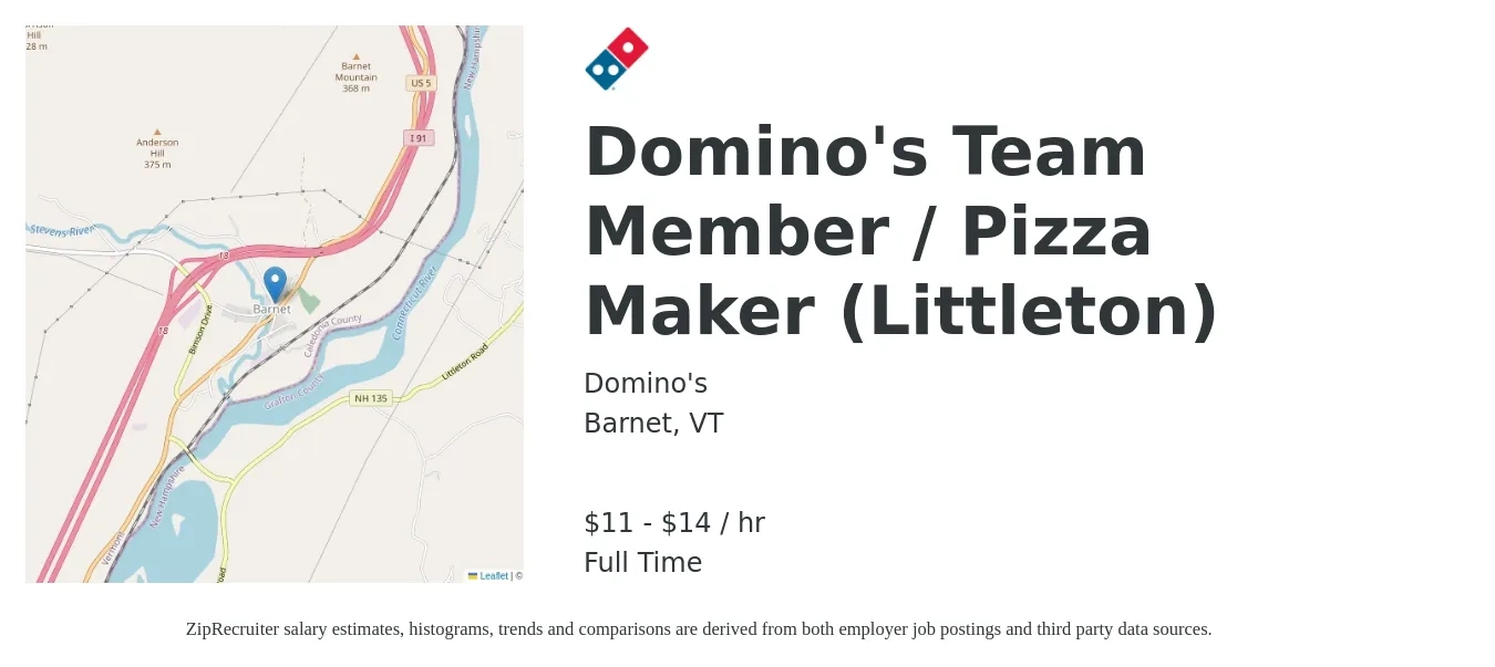 Domino's job posting for a Domino's Team Member / Pizza Maker (Littleton) in Barnet, VT with a salary of $12 to $15 Hourly with a map of Barnet location.