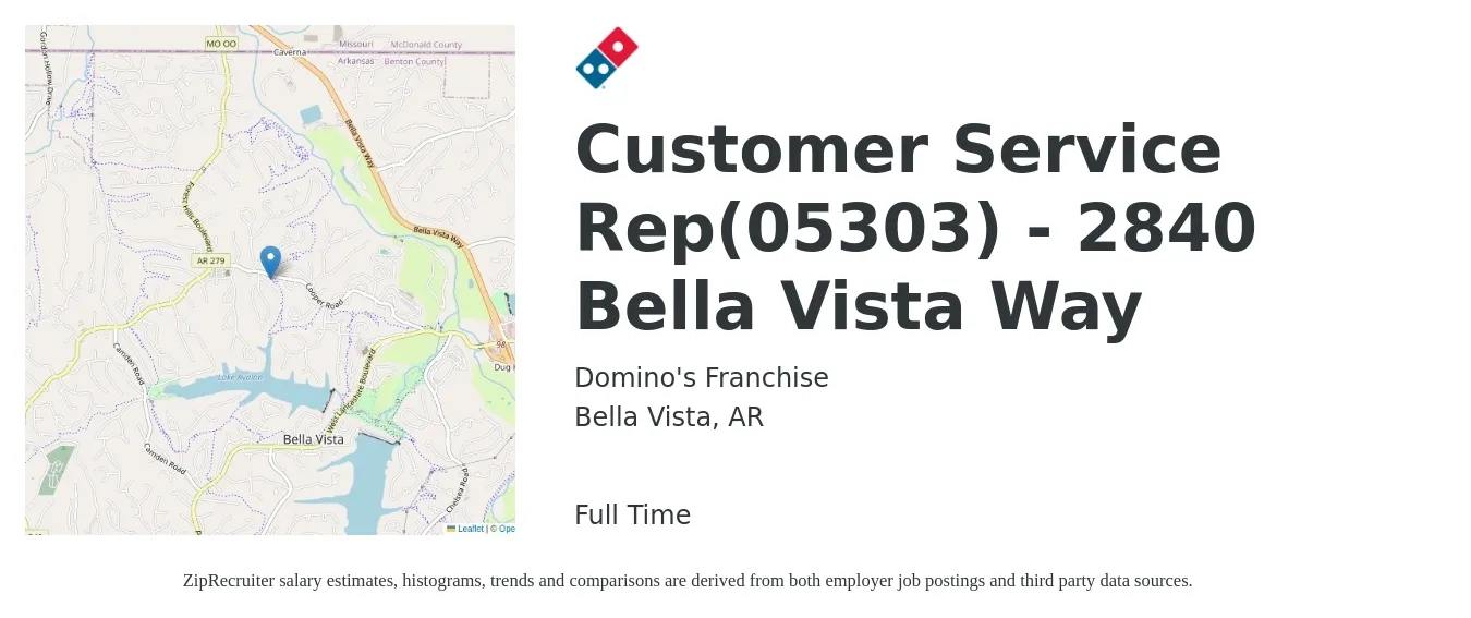 Domino's Franchise job posting for a Customer Service Rep(05303) - 2840 Bella Vista Way in Bella Vista, AR with a salary of $14 to $20 Hourly with a map of Bella Vista location.