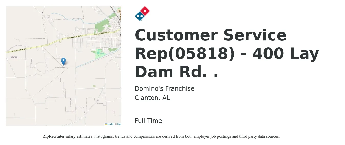 Domino's Franchise job posting for a Customer Service Rep(05818) - 400 Lay Dam Rd. . in Clanton, AL with a salary of $12 to $24 Hourly with a map of Clanton location.