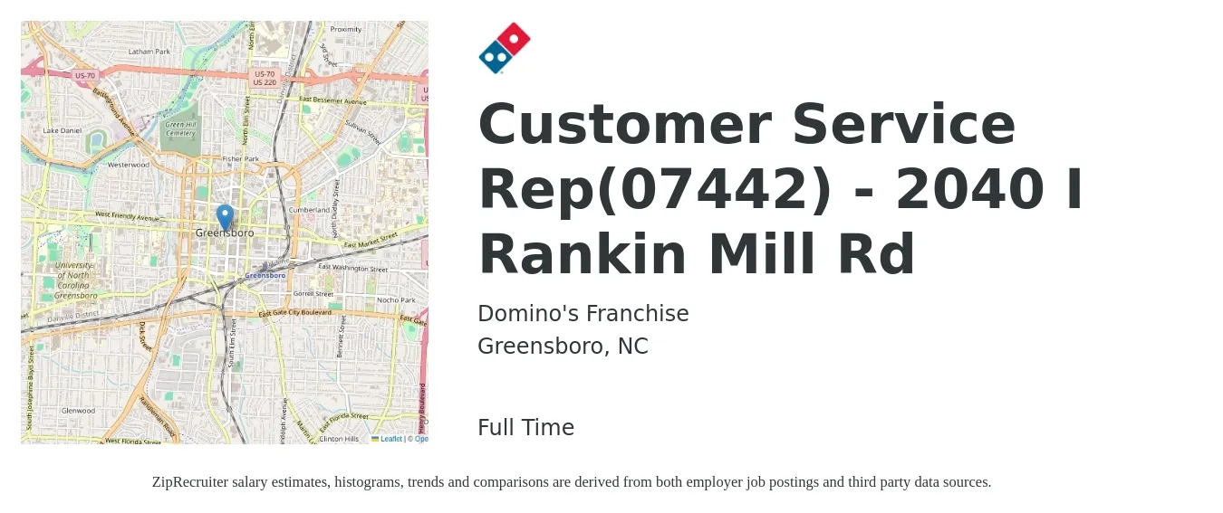Domino's Franchise job posting for a Customer Service Rep(07442) - 2040 I Rankin Mill Rd in Greensboro, NC with a salary of $16 to $21 Hourly with a map of Greensboro location.