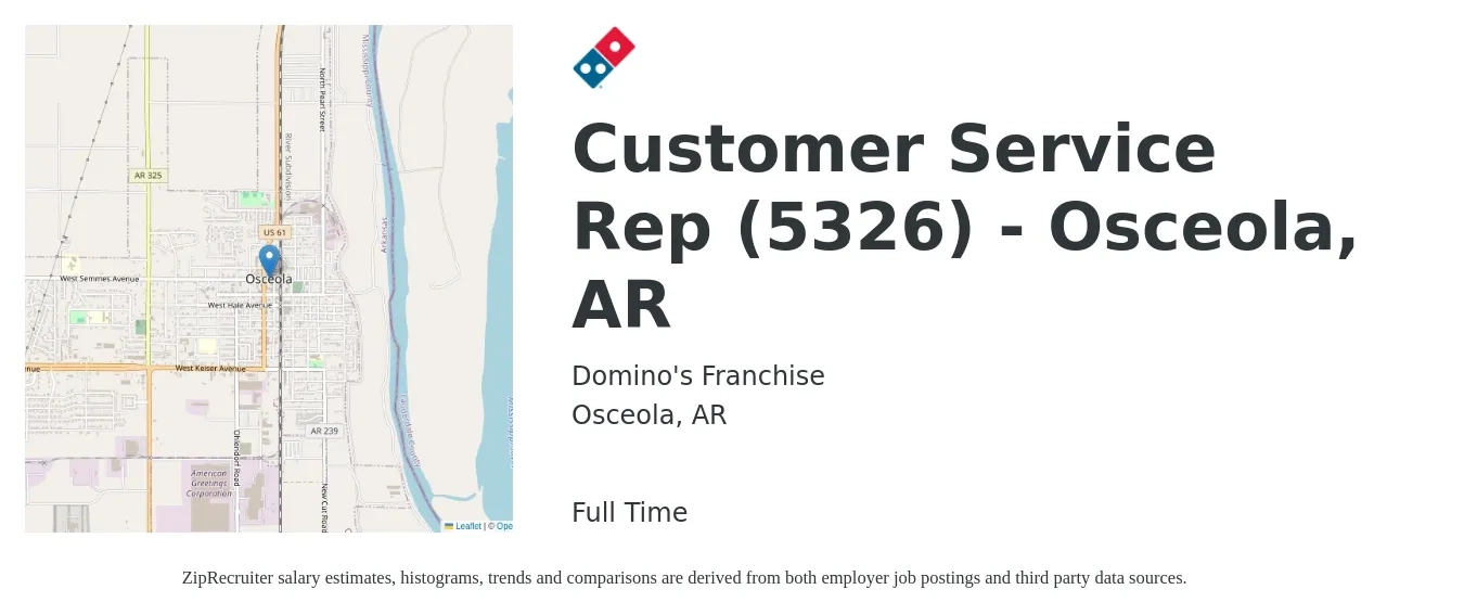 Domino's Franchise job posting for a Customer Service Rep (5326) - Osceola, AR in Osceola, AR with a salary of $14 to $19 Hourly with a map of Osceola location.