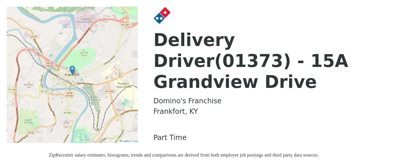 Domino's Franchise job posting for a Delivery Driver(01373) - 15A Grandview Drive in Frankfort, KY with a salary of $14 to $18 Hourly with a map of Frankfort location.
