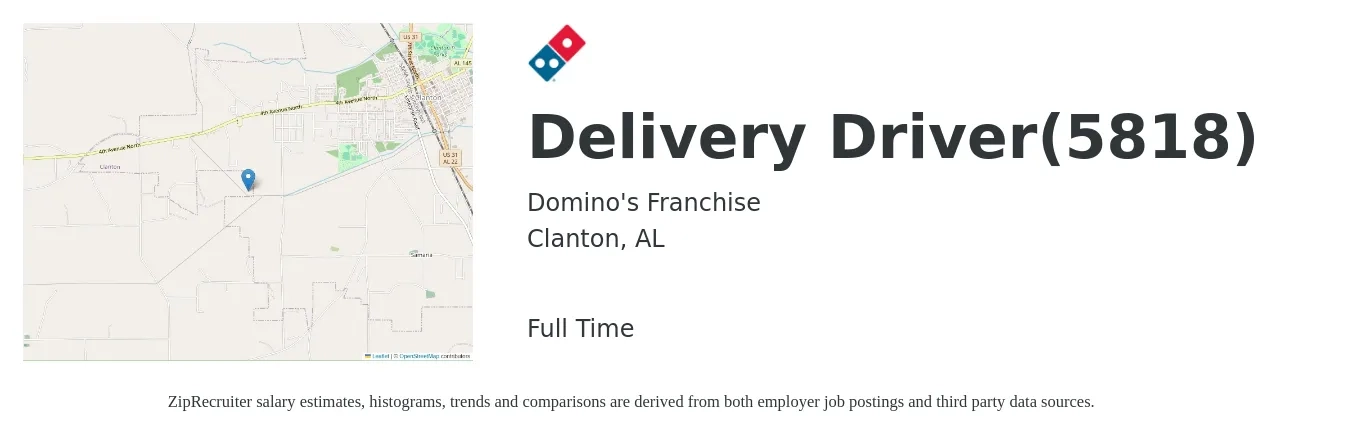 Domino's Franchise job posting for a Delivery Driver(5818) in Clanton, AL with a salary of $15 to $19 Hourly with a map of Clanton location.