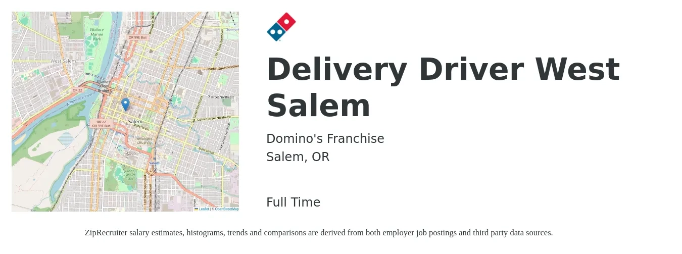Domino's Franchise job posting for a Delivery Driver West Salem in Salem, OR with a salary of $18 to $24 Hourly with a map of Salem location.