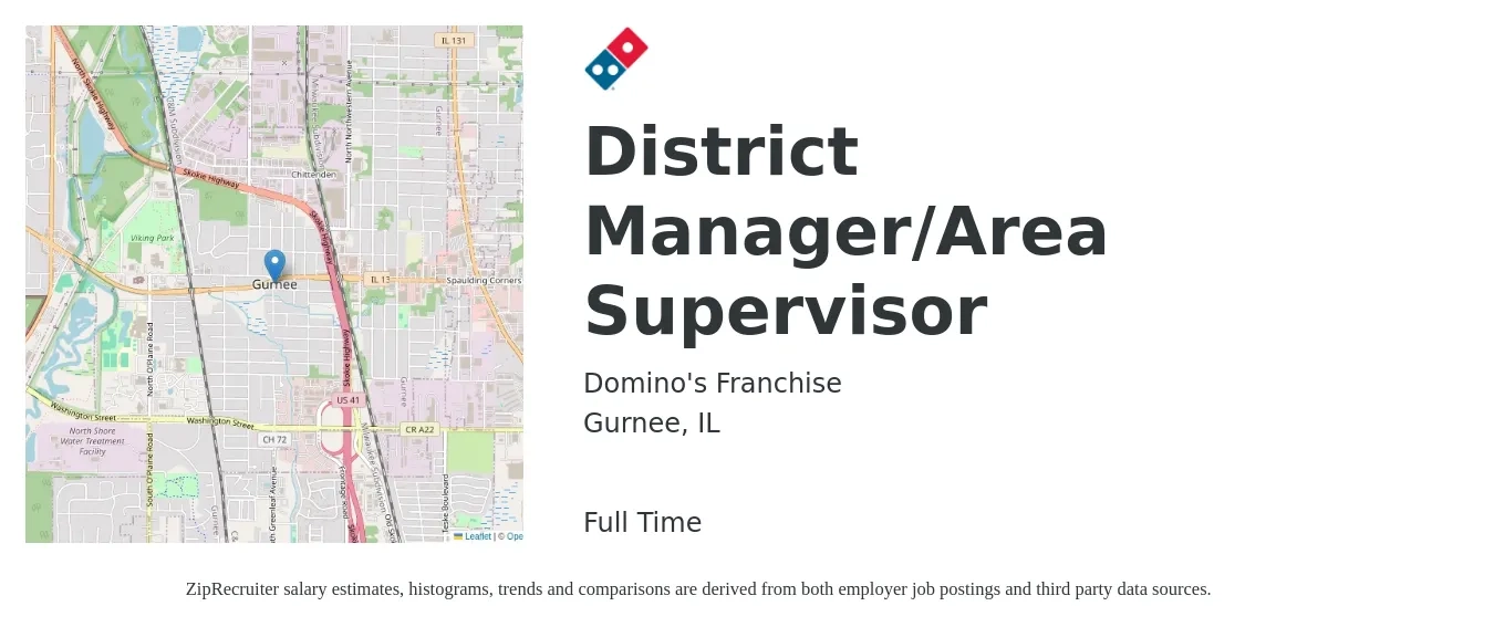 Domino's Franchise job posting for a District Manager/Area Supervisor in Gurnee, IL with a salary of $37,000 to $68,600 Yearly with a map of Gurnee location.