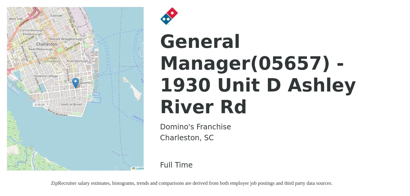 Domino's Franchise job posting for a General Manager(05657) - 1930 Unit D Ashley River Rd in Charleston, SC with a salary of $50,500 to $69,700 Yearly with a map of Charleston location.