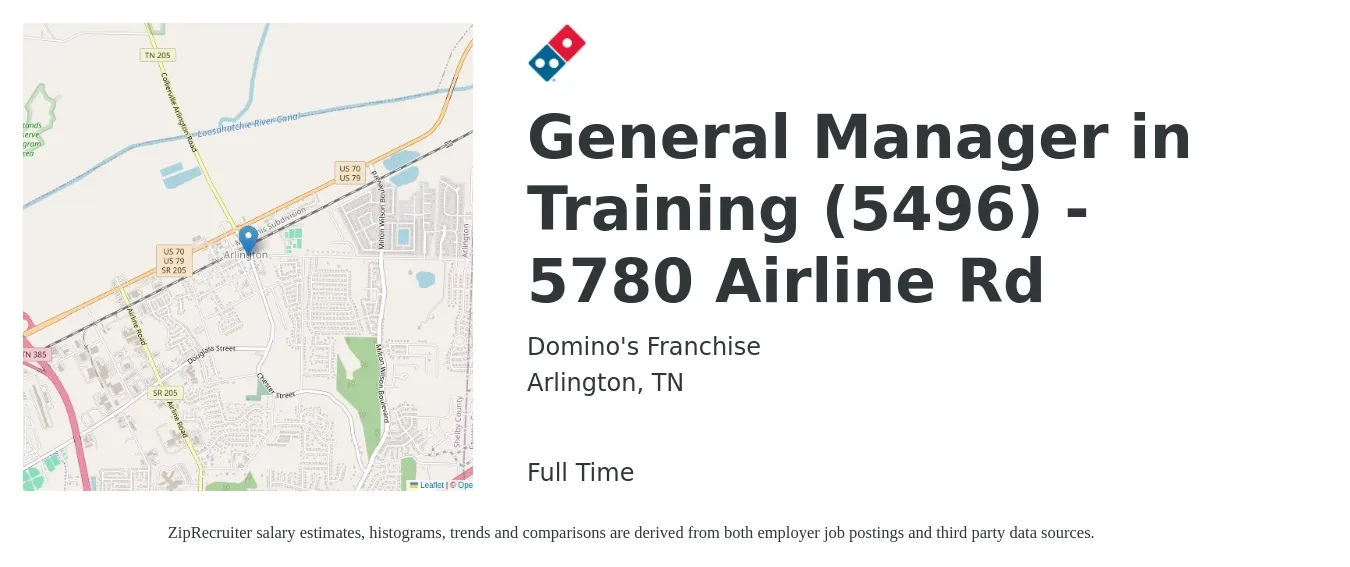 Domino's Franchise job posting for a General Manager in Training (5496) - 5780 Airline Rd in Arlington, TN with a salary of $15 to $22 Hourly with a map of Arlington location.