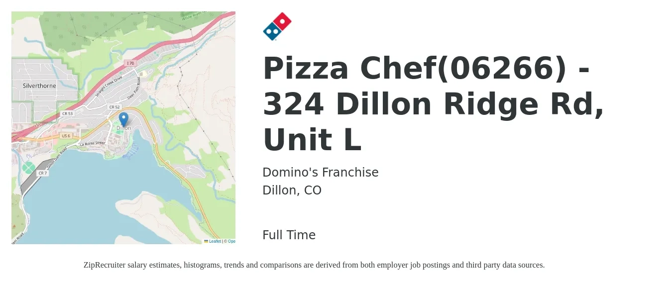 Domino's Franchise job posting for a Pizza Chef(06266) - 324 Dillon Ridge Rd, Unit L in Dillon, CO with a salary of $15 Hourly with a map of Dillon location.