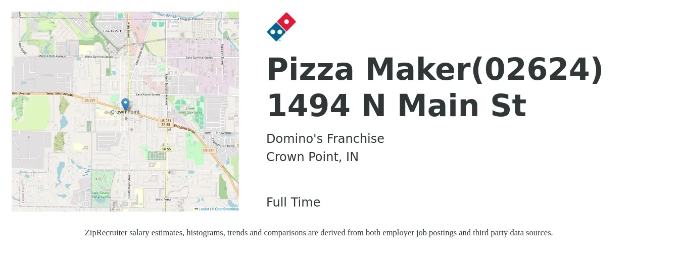 Domino's Franchise job posting for a Pizza Maker(02624) 1494 N Main St in Crown Point, IN with a salary of $12 to $17 Hourly with a map of Crown Point location.