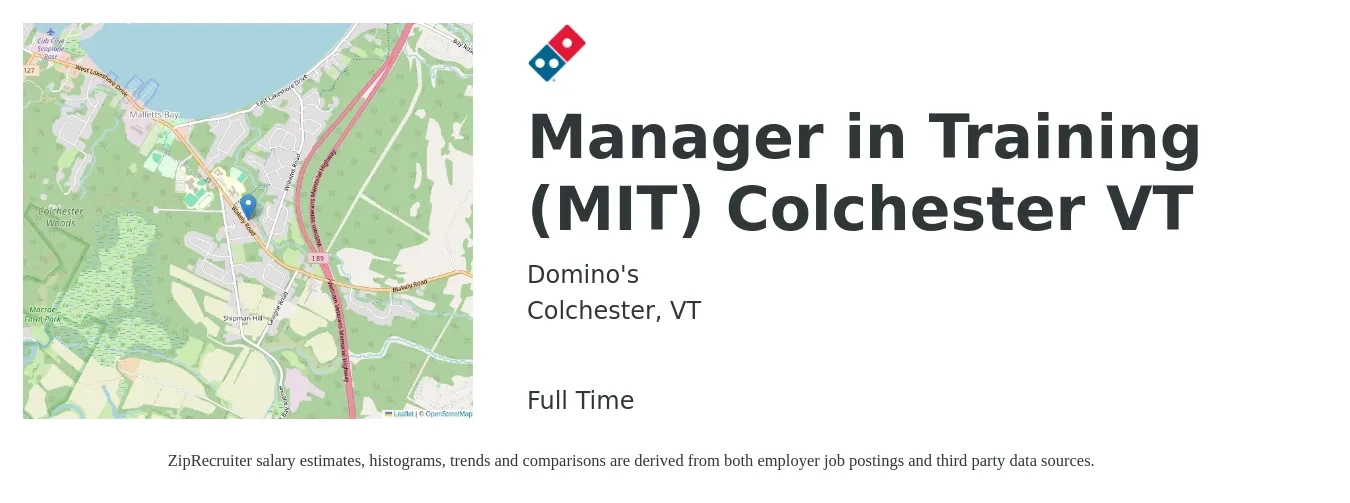 Domino's job posting for a Manager in Training (MIT) Colchester VT in Colchester, VT with a salary of $18 to $22 Hourly with a map of Colchester location.