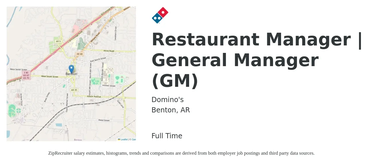 Domino's job posting for a Restaurant Manager | General Manager (GM) in Benton, AR with a salary of $45,800 to $63,300 Yearly with a map of Benton location.