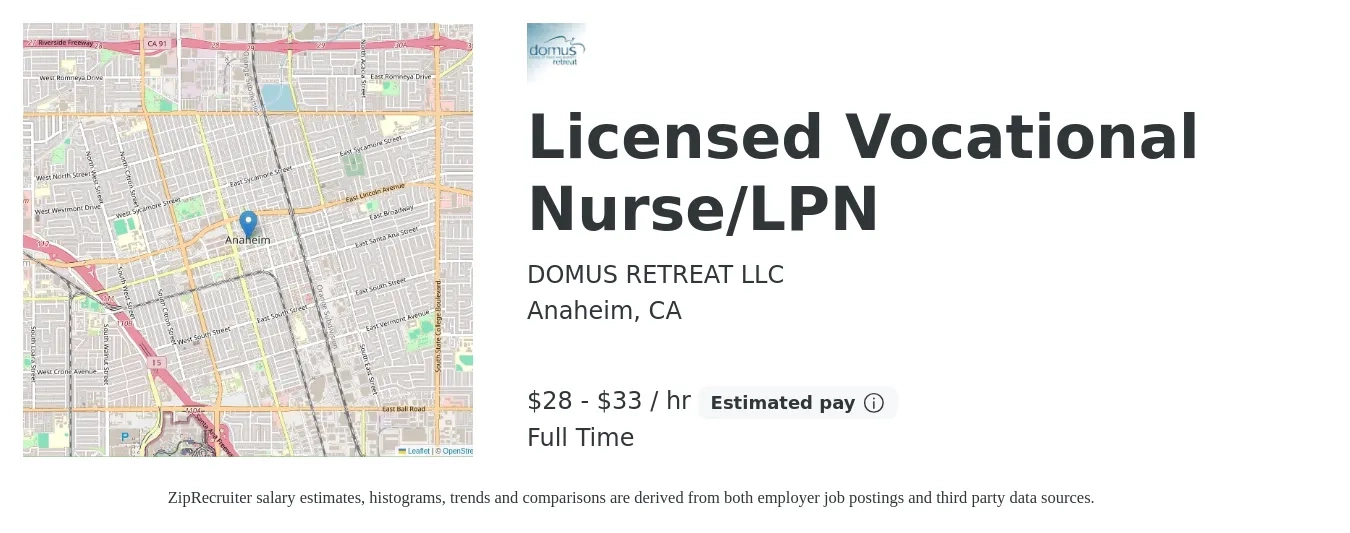 DOMUS RETREAT LLC job posting for a Licensed Vocational Nurse/LPN in Anaheim, CA with a salary of $29 to $35 Hourly with a map of Anaheim location.