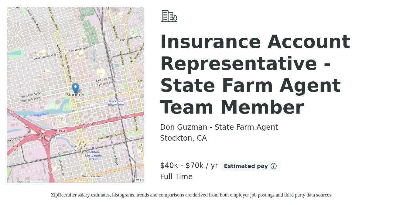 Don Guzman - State Farm Agent job posting for a Insurance Account Representative - State Farm Agent Team Member in Stockton, CA with a salary of $40,000 to $70,000 Yearly with a map of Stockton location.