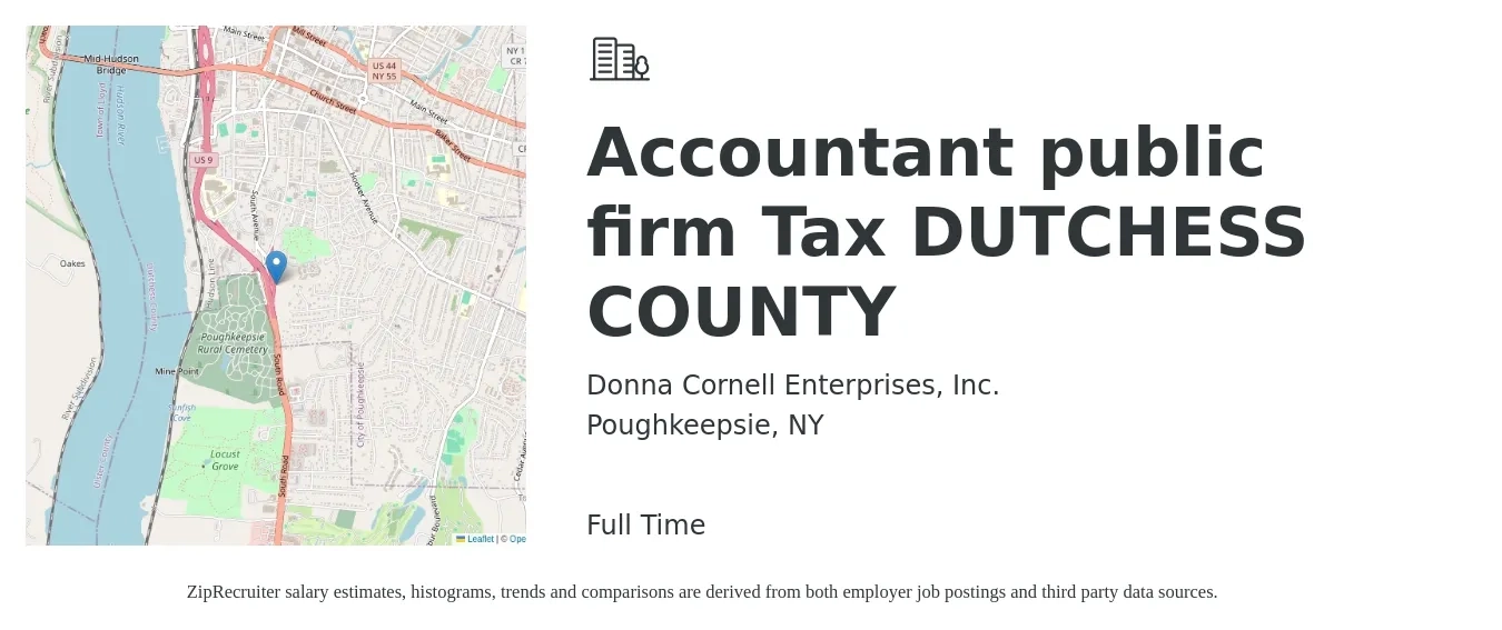 Donna Cornell Enterprises, Inc. job posting for a Accountant public firm Tax DUTCHESS COUNTY in Poughkeepsie, NY with a salary of $64,700 to $92,900 Yearly with a map of Poughkeepsie location.