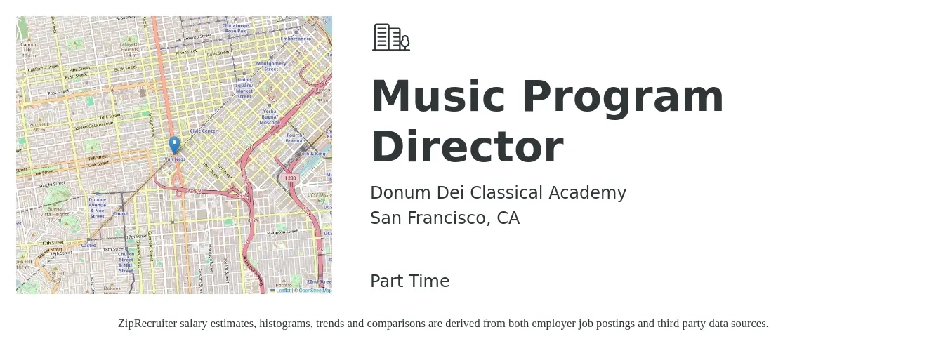Donum Dei Classical Academy job posting for a Music Program Director in San Francisco, CA with a salary of $49,500 to $67,600 Yearly with a map of San Francisco location.