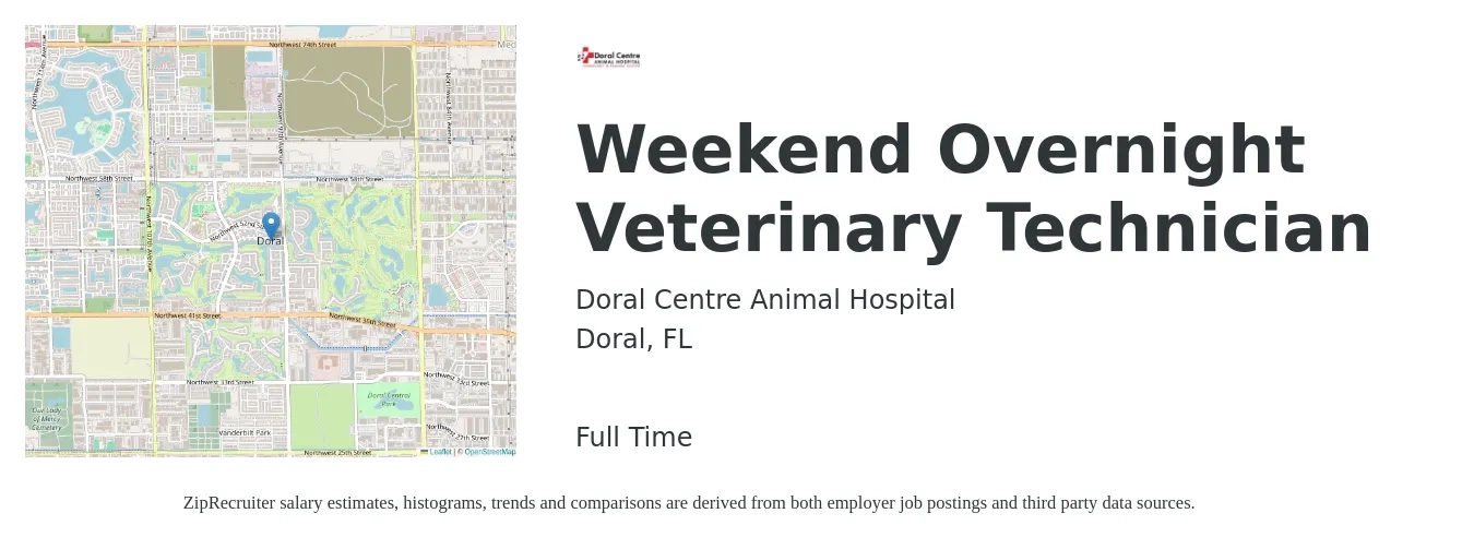 Doral Centre Animal Hospital job posting for a Weekend Overnight Veterinary Technician in Doral, FL with a salary of $17 to $24 Hourly with a map of Doral location.