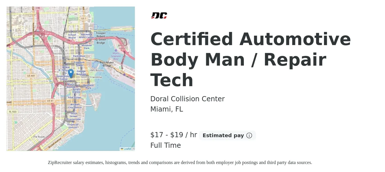 Doral Collision Center job posting for a Certified Automotive Body Man / Repair Tech in Miami, FL with a salary of $18 to $20 Hourly with a map of Miami location.