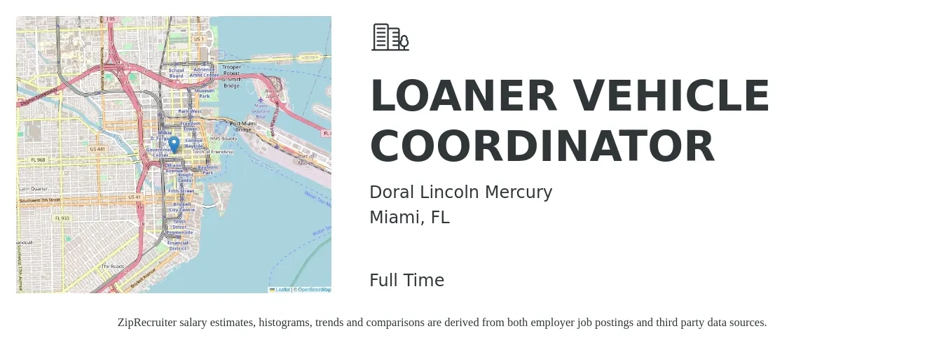 Doral Lincoln Mercury job posting for a LOANER VEHICLE COORDINATOR in Miami, FL with a salary of $19 to $27 Hourly with a map of Miami location.
