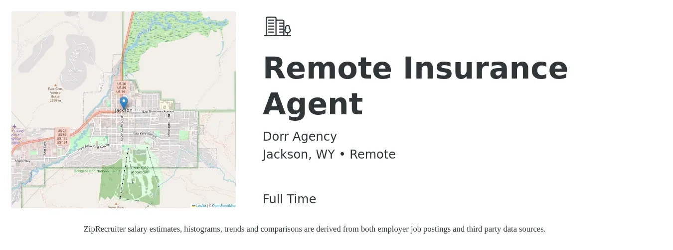 Dorr Agency job posting for a Remote Insurance Agent in Jackson, WY with a salary of $46,100 to $79,800 Yearly with a map of Jackson location.