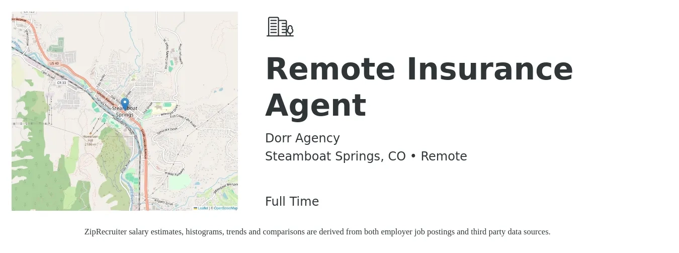 Dorr Agency job posting for a Remote Insurance Agent in Steamboat Springs, CO with a salary of $47,000 to $81,300 Yearly with a map of Steamboat Springs location.