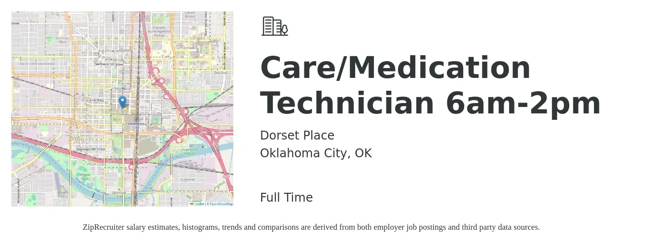 Dorset Place job posting for a Care/Medication Technician 6am-2pm in Oklahoma City, OK with a salary of $15 to $18 Hourly with a map of Oklahoma City location.