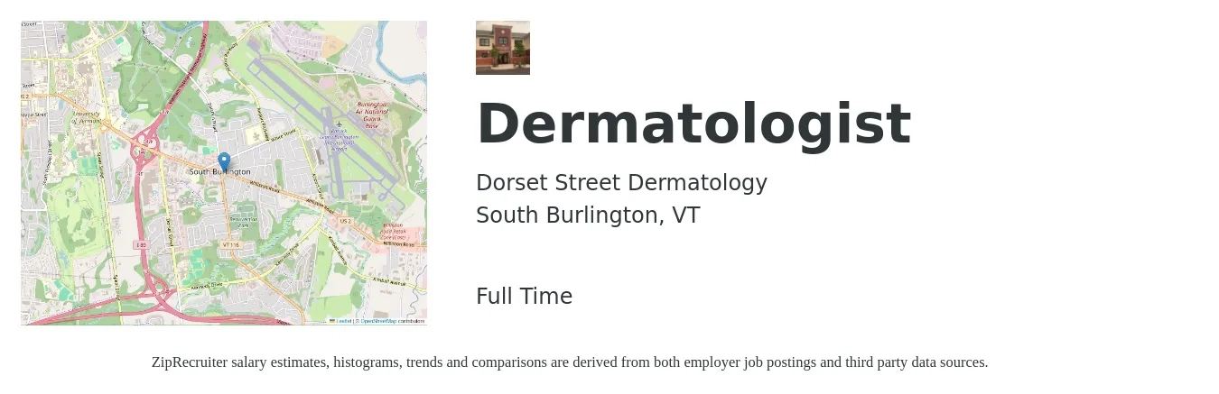 Dorset Street Dermatology job posting for a Dermatologist in South Burlington, VT with a salary of $372,400 to $401,500 Yearly with a map of South Burlington location.