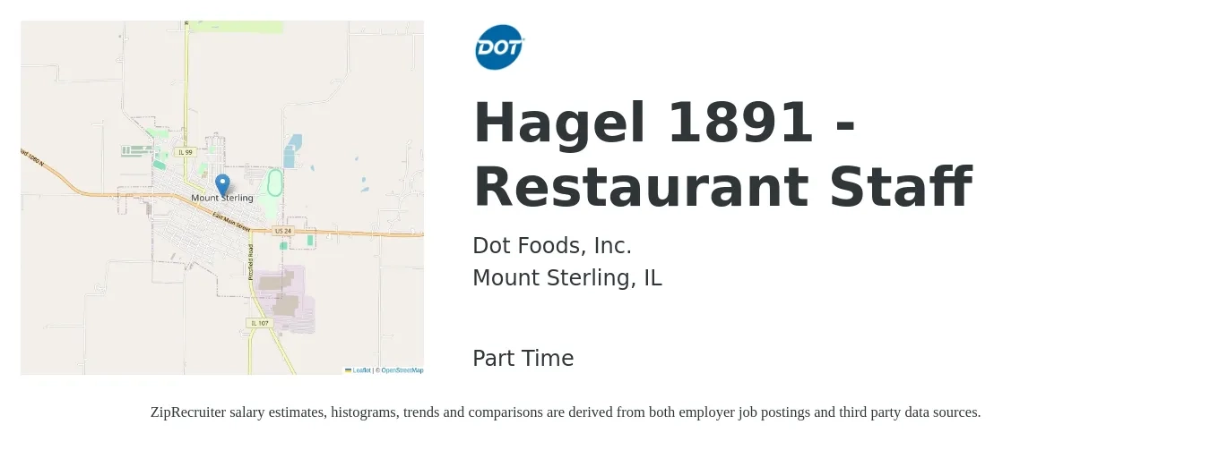 Dot Foods, Inc. job posting for a Hagel 1891 - Restaurant Staff in Mount Sterling, IL with a salary of $12 to $15 Hourly with a map of Mount Sterling location.