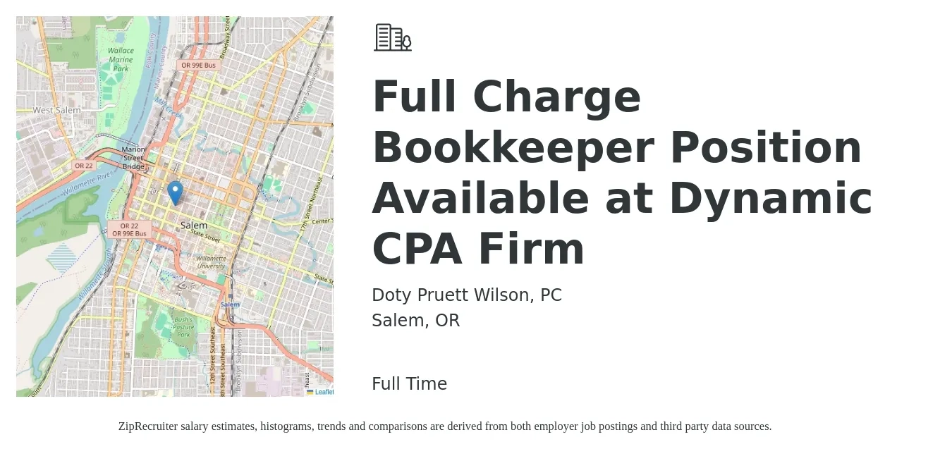 Doty Pruett Wilson, PC job posting for a Full Charge Bookkeeper Position Available at Dynamic CPA Firm in Salem, OR with a salary of $24 to $30 Hourly with a map of Salem location.