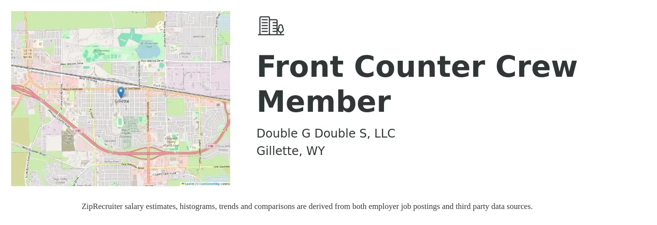 Double G Double S, LLC job posting for a Front Counter Crew Member in Gillette, WY with a salary of $12 to $16 Hourly with a map of Gillette location.