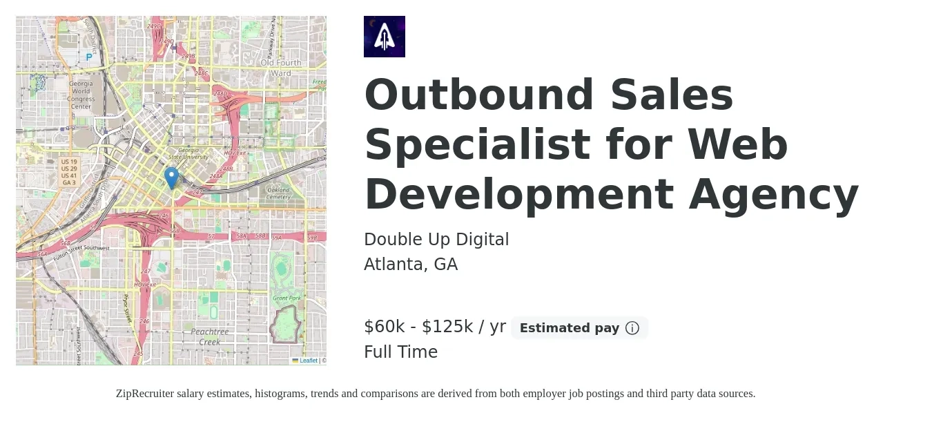Double Up Digital job posting for a Outbound Sales Specialist for Web Development Agency in Atlanta, GA with a salary of $60,000 to $125,000 Yearly with a map of Atlanta location.