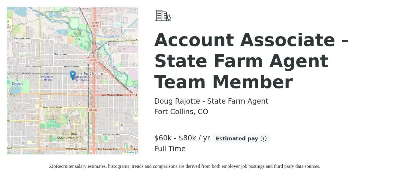 Doug Rajotte - State Farm Agent job posting for a Account Associate - State Farm Agent Team Member in Fort Collins, CO with a salary of $60,000 to $80,000 Yearly with a map of Fort Collins location.