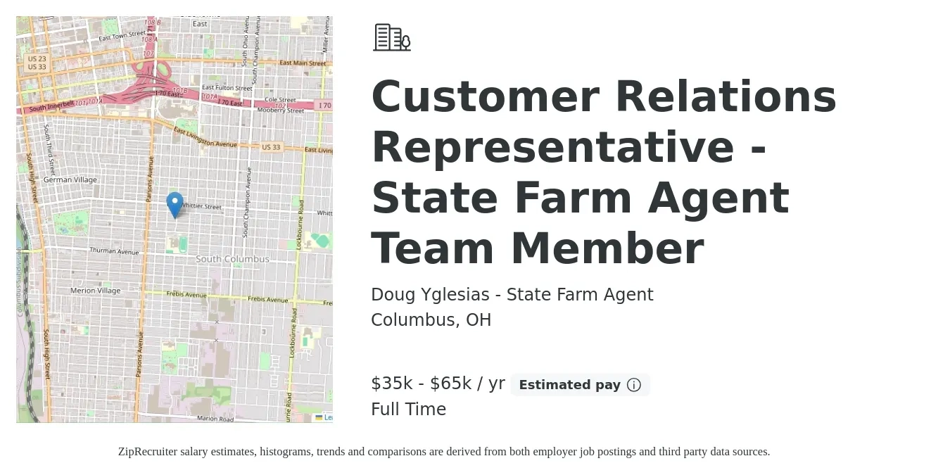 Doug Yglesias - State Farm Agent job posting for a Customer Relations Representative - State Farm Agent Team Member in Columbus, OH with a salary of $35,000 to $65,000 Yearly with a map of Columbus location.