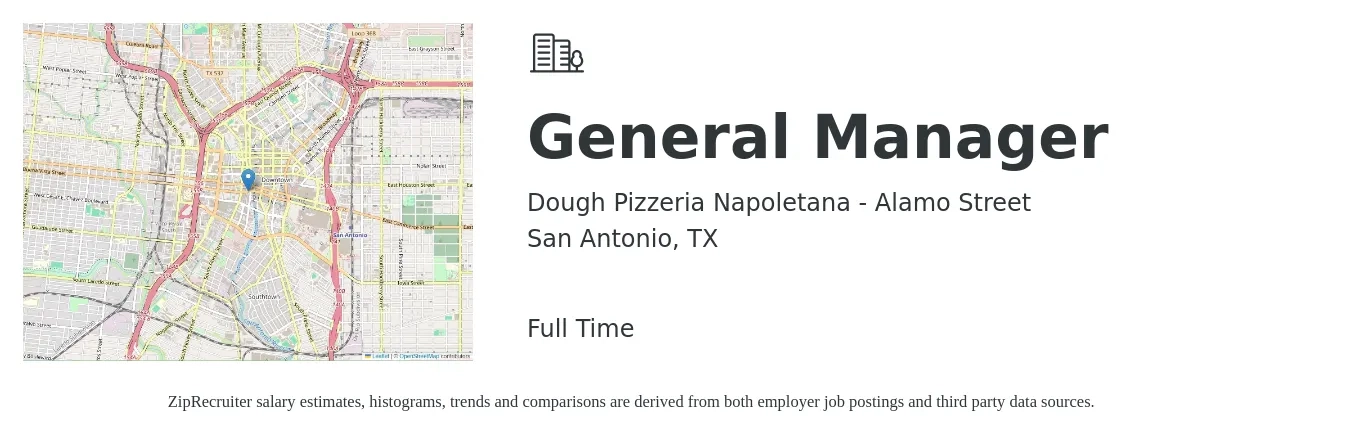 Dough Pizzeria Napoletana - Alamo Street job posting for a General Manager in San Antonio, TX with a salary of $44,600 to $66,700 Yearly with a map of San Antonio location.