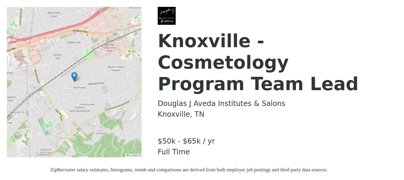 Douglas J Aveda Institutes & Salons job posting for a Knoxville - Cosmetology Program Team Lead in Knoxville, TN with a salary of $50,000 to $65,000 Yearly with a map of Knoxville location.
