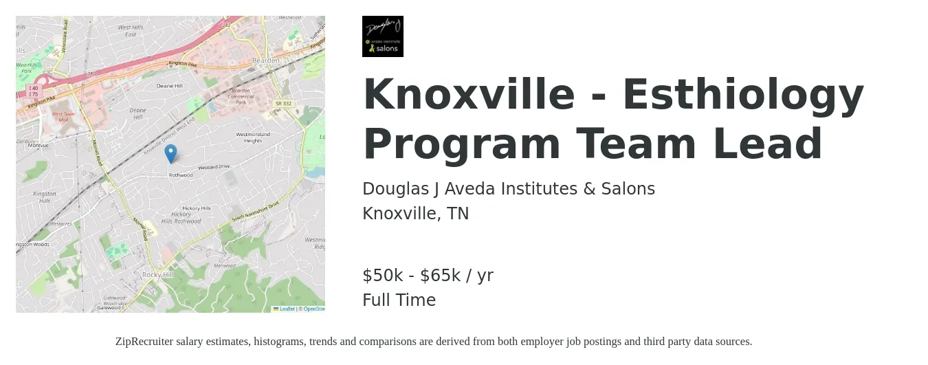 Douglas J Aveda Institutes & Salons job posting for a Knoxville - Esthiology Program Team Lead in Knoxville, TN with a salary of $50,000 to $65,000 Yearly with a map of Knoxville location.