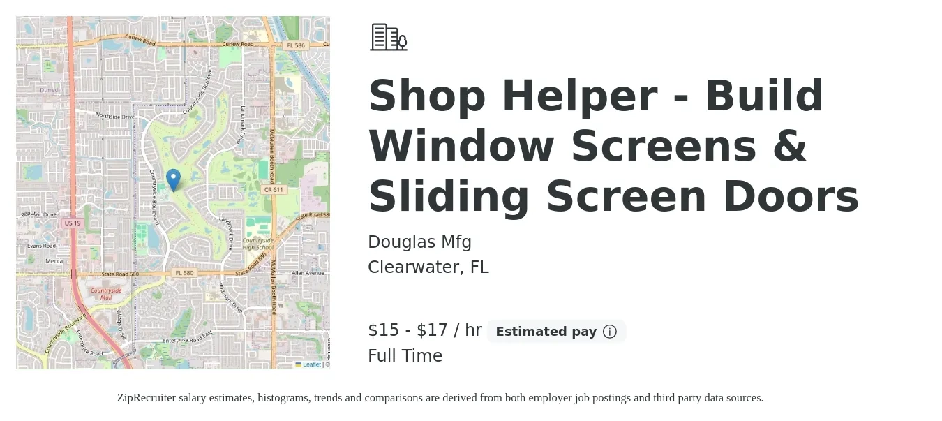 Douglas Mfg job posting for a Shop Helper - Build Window Screens & Sliding Screen Doors in Clearwater, FL with a salary of $16 to $18 Hourly with a map of Clearwater location.