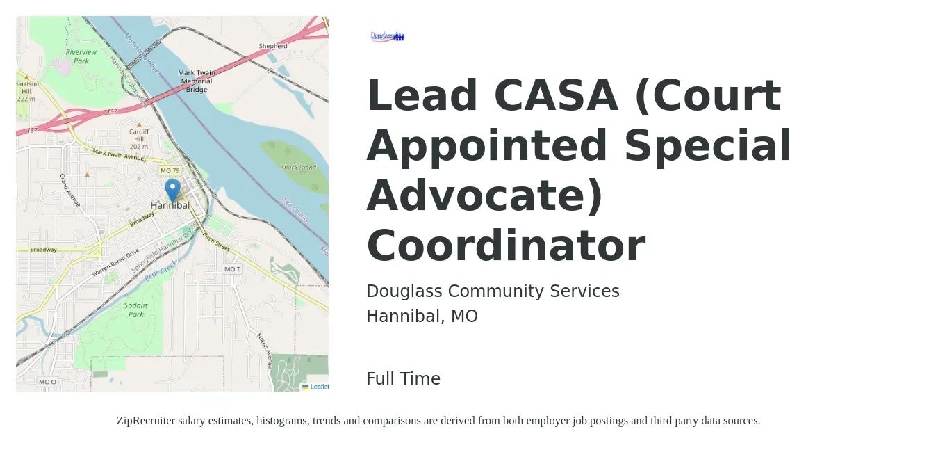 Douglass Community Services job posting for a Lead CASA (Court Appointed Special Advocate) Coordinator in Hannibal, MO with a salary of $16 to $20 Hourly with a map of Hannibal location.