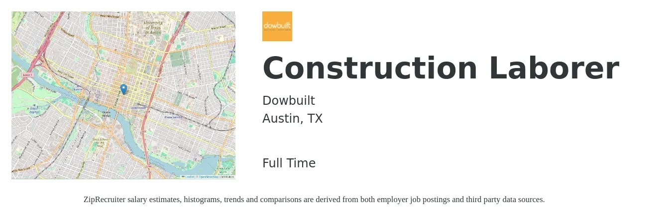 Dowbuilt job posting for a Construction Laborer in Austin, TX with a salary of $18 to $22 Hourly with a map of Austin location.