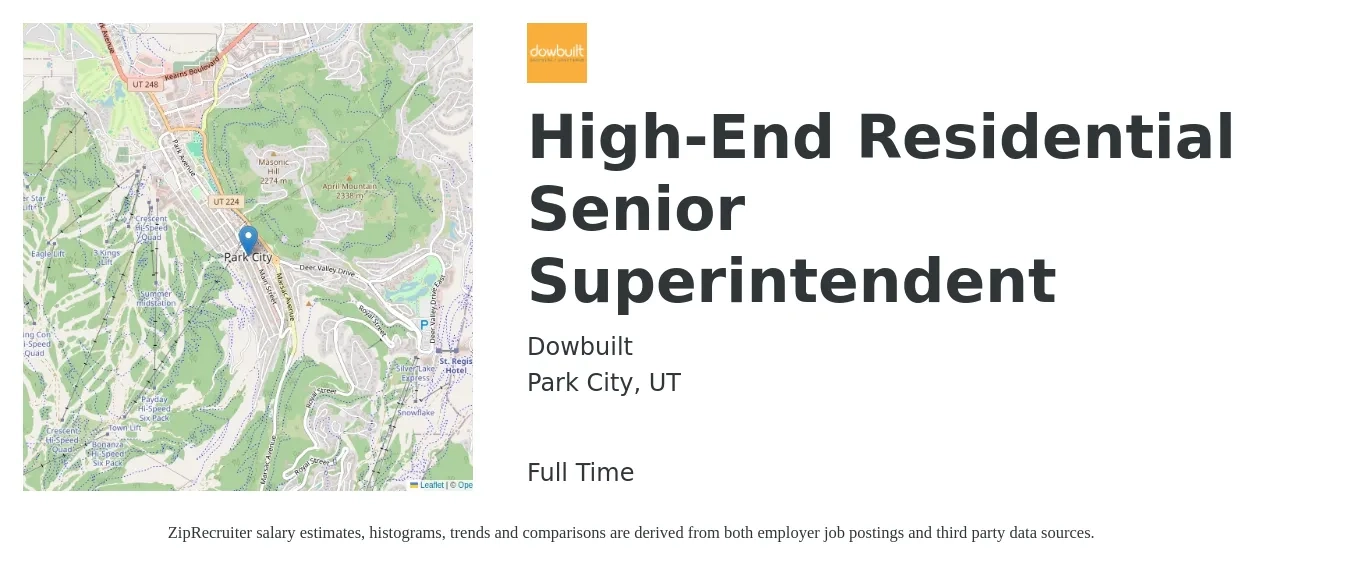 Dowbuilt job posting for a High-End Residential Senior Superintendent in Park City, UT with a salary of $84,200 to $156,900 Yearly with a map of Park City location.