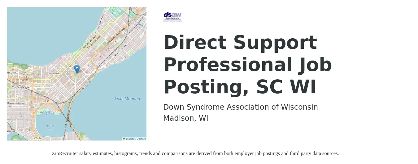 Down Syndrome Association of Wisconsin job posting for a Direct Support Professional Job Posting, SC WI in Madison, WI with a salary of $16 to $18 Hourly with a map of Madison location.