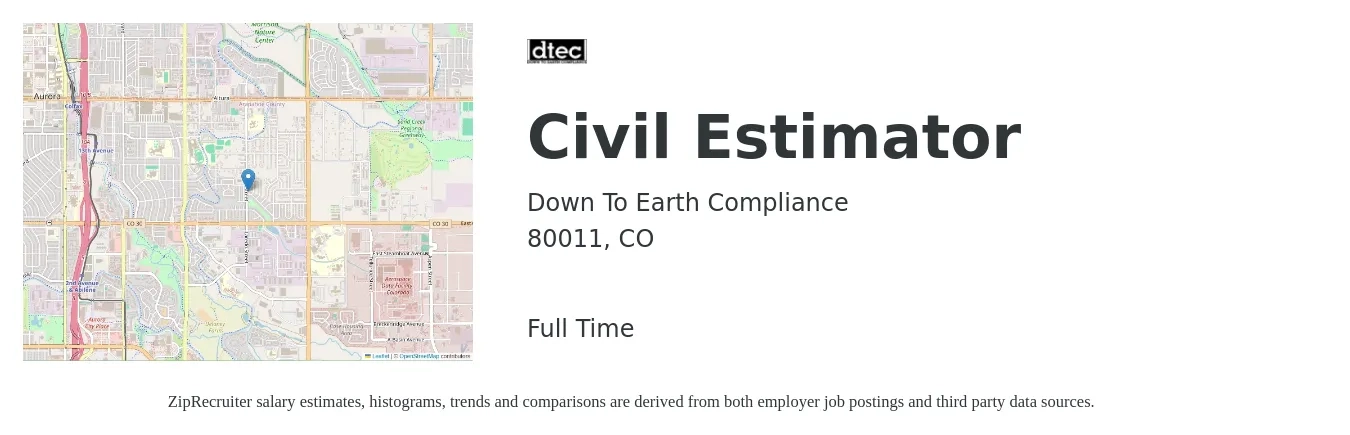Down To Earth Compliance job posting for a Civil Estimator in 80011, CO with a salary of $86,600 to $127,300 Yearly with a map of 80011 location.