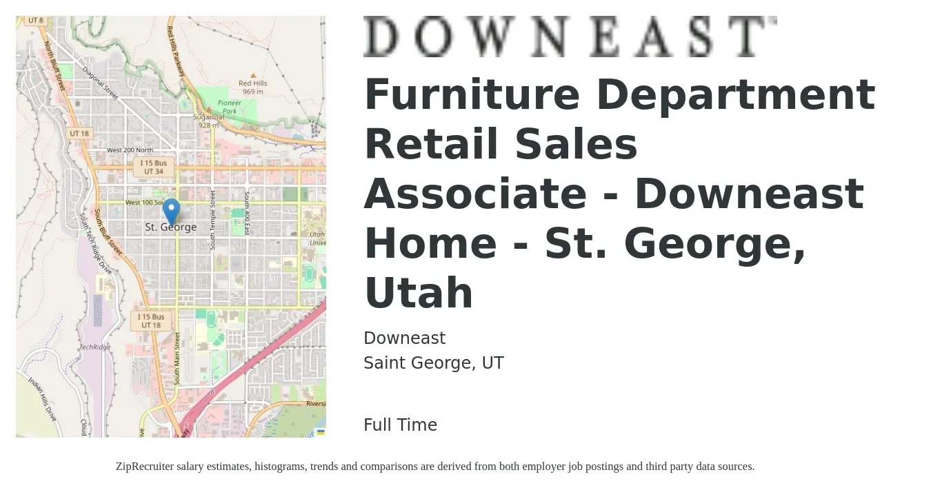 Downeast job posting for a Furniture Department Retail Sales Associate - Downeast Home - St. George, Utah in Saint George, UT with a salary of $13 to $15 Hourly with a map of Saint George location.